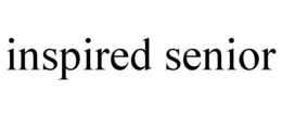 INSPIRED SENIOR trademark