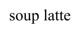 SOUP LATTE trademark
