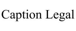 CAPTION LEGAL trademark