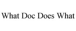 WHAT DOC DOES WHAT trademark