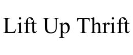 LIFT UP THRIFT trademark