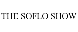 THE SOFLO SHOW trademark