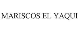 MARISCOS EL YAQUI trademark
