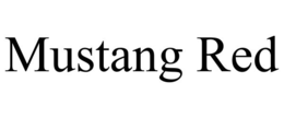 MUSTANG RED trademark
