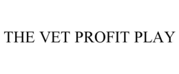 THE VET PROFIT PLAY trademark