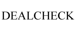 DEALCHECK trademark
