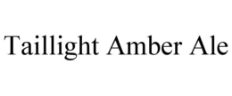 TAILLIGHT AMBER ALE trademark