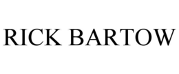RICK BARTOW trademark