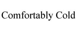 COMFORTABLY COLD trademark