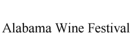 ALABAMA WINE FESTIVAL trademark