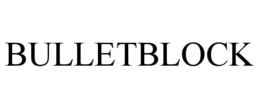 BULLETBLOCK trademark