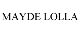 MAYDE LOLLA trademark