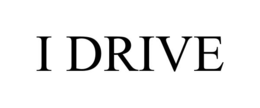 I DRIVE trademark