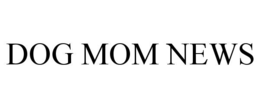 DOG MOM NEWS trademark