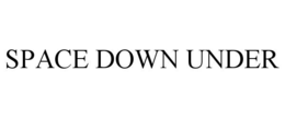 SPACE DOWN UNDER trademark