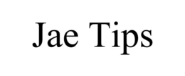 JAE TIPS trademark