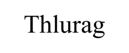 THLURAG trademark