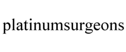 PLATINUMSURGEONS trademark