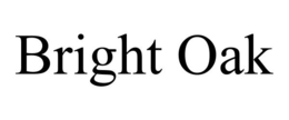 BRIGHT OAK trademark
