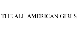 THE ALL AMERICAN GIRLS trademark