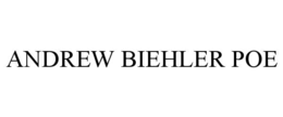 ANDREW BIEHLER POE trademark