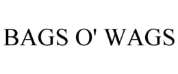 BAGS O' WAGS trademark