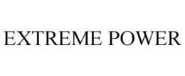 EXTREME POWER trademark