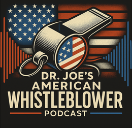 DR. JOE'S AMERICAN WHISTLEBLOWER PODCAST trademark