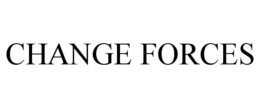 CHANGE FORCES trademark