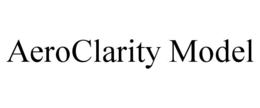 AEROCLARITY MODEL trademark