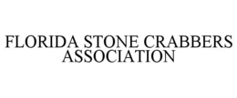 FLORIDA STONE CRABBERS ASSOCIATION trademark