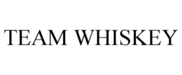 TEAM WHISKEY trademark