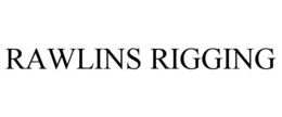 RAWLINS RIGGING trademark