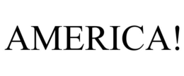 AMERICA! trademark