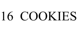 16 COOKIES trademark