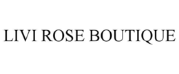 LIVI ROSE BOUTIQUE trademark