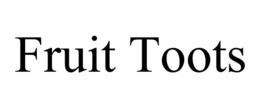 FRUIT TOOTS trademark