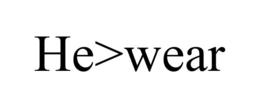 HE>WEAR trademark