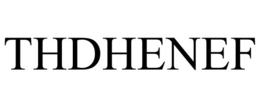 THDHENEF trademark