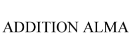 ADDITION ALMA trademark