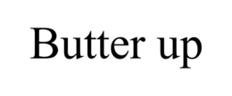 BUTTER UP trademark
