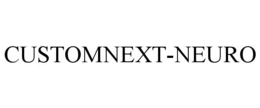 CUSTOMNEXT-NEURO trademark