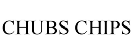 CHUBS CHIPS trademark
