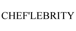 CHEF'LEBRITY trademark