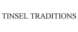 TINSEL TRADITIONS trademark