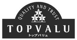 QUALITY AND TRUST TOPVALU trademark