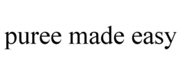 PUREE MADE EASY trademark