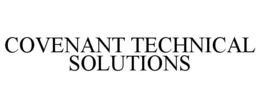 COVENANT TECHNICAL SOLUTIONS trademark
