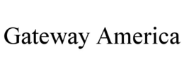 GATEWAY AMERICA trademark