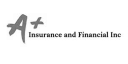 A+ INSURANCE AND FINANCIAL INC trademark